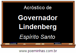 Acróstico da Cidade Governador Lindenberg