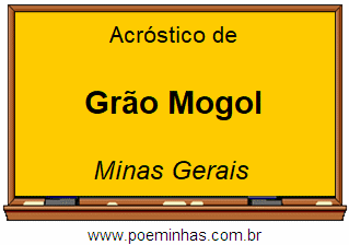 Acróstico da Cidade Grão Mogol