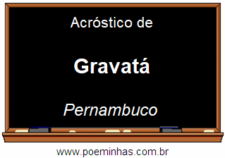 Acróstico da Cidade Gravatá