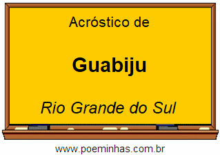 Acróstico da Cidade Guabiju