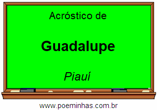 Acróstico da Cidade Guadalupe