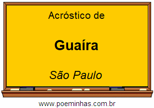 Acróstico da Cidade Guaíra