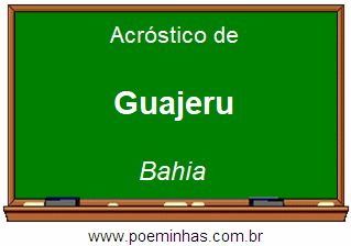 Acróstico da Cidade Guajeru