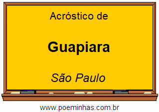 Acróstico da Cidade Guapiara