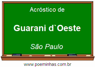 Acróstico da Cidade Guarani d`Oeste