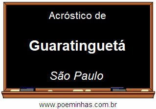 Acróstico da Cidade Guaratinguetá