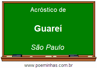 Acróstico da Cidade Guareí