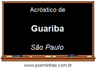 Acróstico da Cidade Guariba