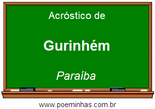 Acróstico da Cidade Gurinhém