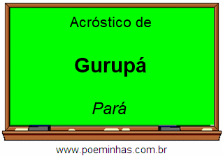 Acróstico da Cidade Gurupá