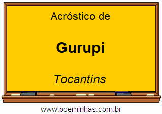 Acróstico da Cidade Gurupi