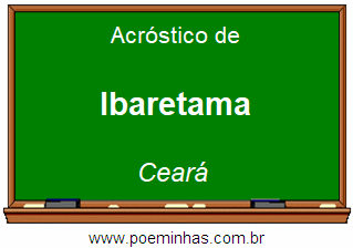 Acróstico da Cidade Ibaretama