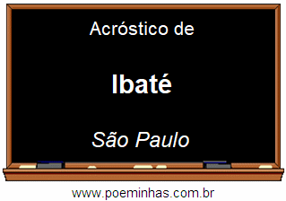 Acróstico da Cidade Ibaté