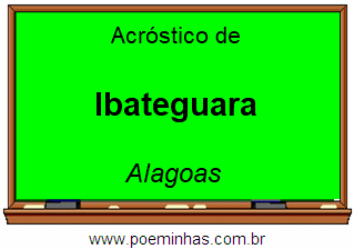 Acróstico da Cidade Ibateguara