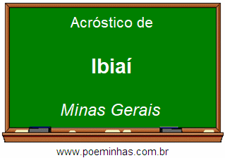 Acróstico da Cidade Ibiaí