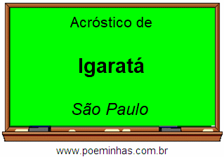 Acróstico da Cidade Igaratá