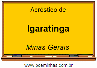 Acróstico da Cidade Igaratinga