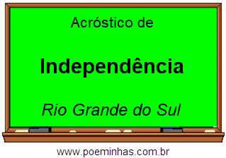 Acróstico da Cidade Independência