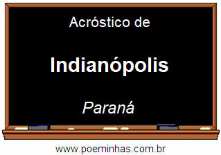 Acróstico da Cidade Indianópolis