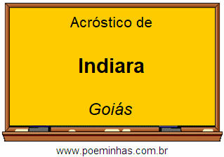 Acróstico da Cidade Indiara