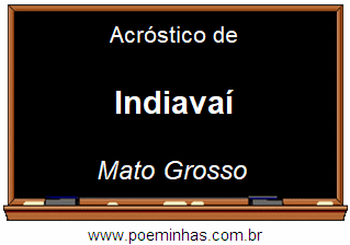 Acróstico da Cidade Indiavaí