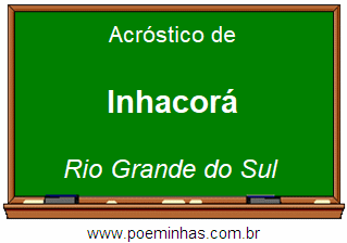 Acróstico da Cidade Inhacorá