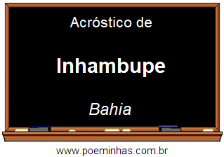 Acróstico da Cidade Inhambupe