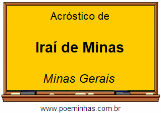 Acróstico da Cidade Iraí de Minas