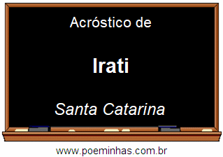 Acróstico da Cidade Irati