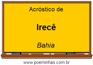 Acróstico da Cidade Irecê