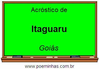 Acróstico da Cidade Itaguaru