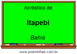 Acróstico da Cidade Itapebi