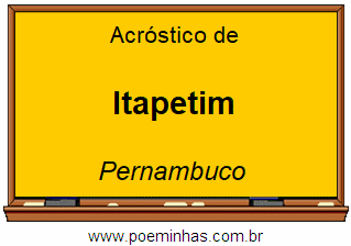 Acróstico da Cidade Itapetim