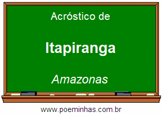 Acróstico da Cidade Itapiranga