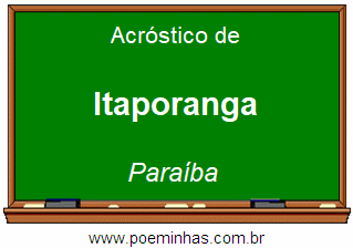 Acróstico da Cidade Itaporanga