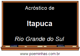 Acróstico da Cidade Itapuca