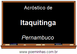 Acróstico da Cidade Itaquitinga