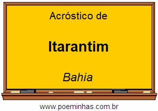 Acróstico da Cidade Itarantim