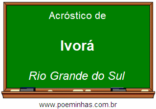 Acróstico da Cidade Ivorá