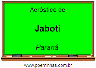 Acróstico da Cidade Jaboti