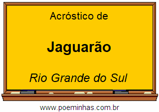 Acróstico da Cidade Jaguarão