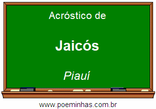 Acróstico da Cidade Jaicós