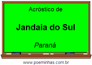 Acróstico da Cidade Jandaia do Sul