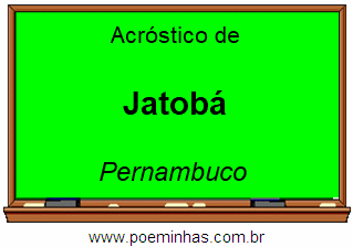 Acróstico da Cidade Jatobá