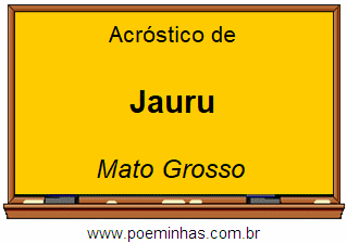 Acróstico da Cidade Jauru