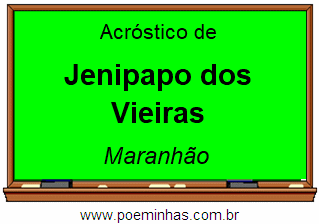 Acróstico da Cidade Jenipapo dos Vieiras