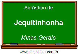 Acróstico da Cidade Jequitinhonha