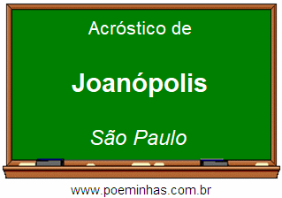 Acróstico da Cidade Joanópolis