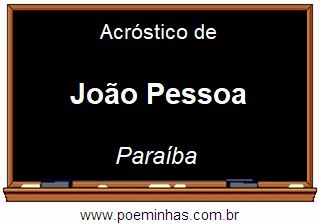 Acróstico da Cidade João Pessoa