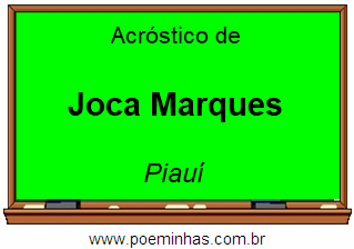 Acróstico da Cidade Joca Marques